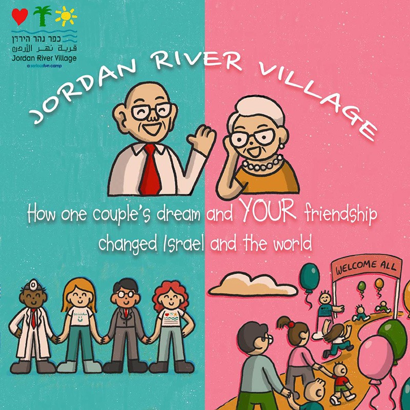 Illustrated Story title slide Title: Jordan River Village Subtitle: How one couple's dream and YOUR friendship changed Israel and the world.